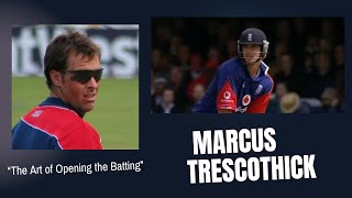 Marcus Trescothick  The Art of Opening the Batting  Cricket Legends Series [upl. by Leid55]