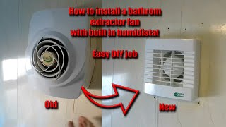 How to replace an extractor fan with humidistat in your bathroom DIY [upl. by Eelik]