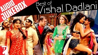 Best of Vishal Dadlani  Full Songs  Audio Jukebox [upl. by Kellda]