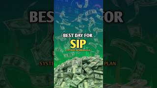 The Best Day for SIP sip systematicwithdrawalplan shorts shortsvideo [upl. by Gurl]