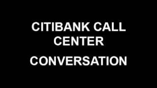 CITIBANK  Call Center Conversation [upl. by Sinnylg]