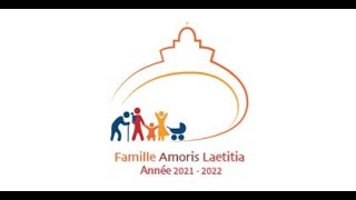 AMORIS LAETITIA ÉDITION SPÉCIALE [upl. by Gardener663]