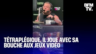 Tétraplégique il joue avec sa bouche aux jeux vidéo [upl. by Alberta362]