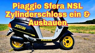 Piaggio Sfera NSL Zylinderschloss Aus amp Einbauen [upl. by Mcfadden]