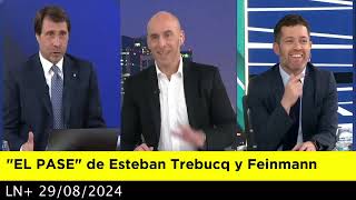 EL PASE de Esteban Trebucq y Eduardo Feinmann 29082024 [upl. by Cher535]