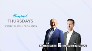 Thoughtful Thursdays by Mediclinic  Episode 19 Elderly Health  Mediclinic Middle East [upl. by Vorster]