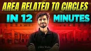 Area Related To Circles  Complete Chapter In 12 Minutes  Class 10th Board [upl. by Kcirdneh]