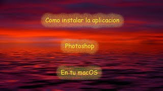 Como instalar photoshop a tu macOS [upl. by Banquer566]