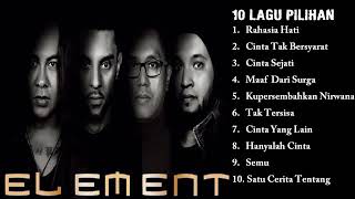 10 Lagu ELEMENT FULL ALBUM quotBaperquot [upl. by Ailime]