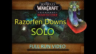 Hardcore SOLO Razorfen Downs  lvl 44 hunter FULL RUN VIDEO [upl. by Zetneuq]