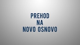 Prehod na novo osnovo [upl. by Hawk668]