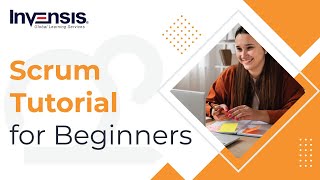 Scrum Tutorial for Beginners  Scrum Methodology  Scrum Training  Invensis Learning [upl. by Amiel]