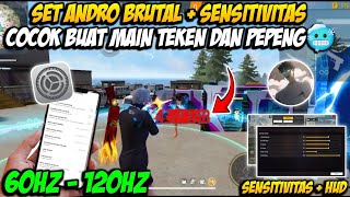 SET ANDRO BRUTAL PARAH 60HZ 👽🔥 SENSITIVITAS FF AUTO HEADSHOT 2024 SETELAH UPDATE  WORK SEMUA HP [upl. by Ezmeralda]