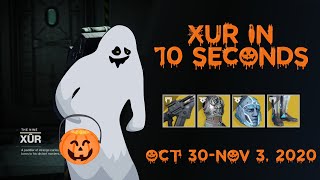 Xur in 10 Seconds  Oct 30Nov 2 2020  Destiny 2 [upl. by Areek]