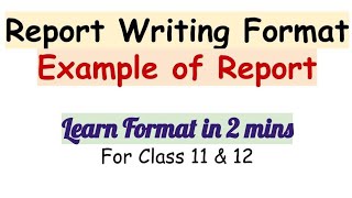 Report Writing Format Class 12Report Writing FormatReport Writing ExampleReport Writing English [upl. by Jon]