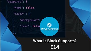 How to use block supports in WordPress  E14 [upl. by Aubreir50]