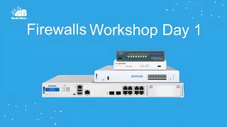 Firewalls Workshop Day 1 [upl. by Fillbert]