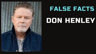 False Facts  Don Henley [upl. by Lashondra]