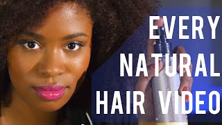 Every Natural Hair Video Ever  Akilah Obviously [upl. by Shelton]