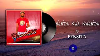 Nenda Kwa Kwenda By Pensita [upl. by Adnahsat]