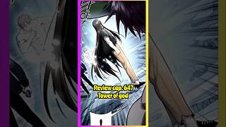 Tower of God Review Cap 647 Parte 1 shorts [upl. by Tavia]