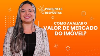 Como avaliar o VALOR DE MERCADO do imóvel [upl. by Roon]