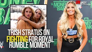 Trish Stratus On FIGHTING For Royal Rumble Moment [upl. by Divadnahtanoj975]