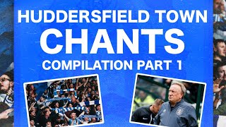 🎶 HUDDERSFIELD TOWN CHANTS COMPILATION Part 1 [upl. by Solberg533]