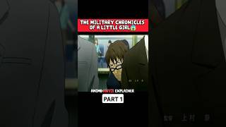 THE MILITARY CHRONICLES OF A LITTLE GIRL😱 anime shorts [upl. by Atikahc352]