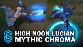 Mythic High Noon Lucian Chroma Comparison  League of Legends  Mythic Chroma [upl. by Ojela]