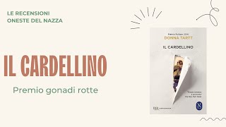 quotIL CARDELLINOquot di Donna Tartt recensione onesta [upl. by Aianat]