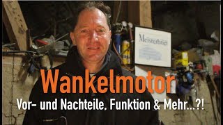 Wankelmotor  Vor und Nachteile Funktion amp Mehr Erklärt vom Kfz Meister [upl. by Laidlaw123]