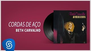 Beth Carvalho  Cordas de Aço Álbum quotAo Vivo no Olympiaquot Áudio Oficial [upl. by Akerdnuhs]