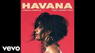 Camila Cabello  Havana Audio ft Young Thug [upl. by Kenison80]