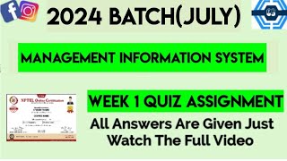 Management Information System Week 1 Quiz Assignment Solution  NPTEL 2024 July  SWAYAM 2024 [upl. by Asilec579]