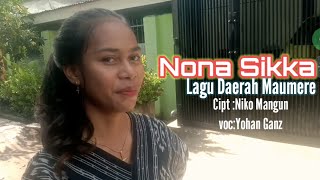 NONA SIKKA Lagu Joget Pesta Maumere terbaru 2024Voc Yohan Ganz [upl. by Hembree]