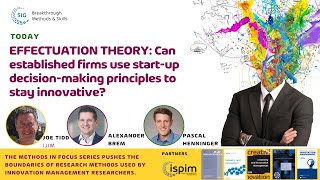 EFFECTUATION THEORY Can established firms use startup decisionmaking principles to stay innovative [upl. by Enneiviv235]