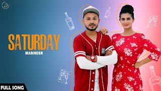 SATURDAY  Maninder Maan Full Song Juke Dock [upl. by Caassi]