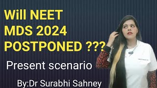 Will NEET MDS 2024 POSTPONED [upl. by Elset]