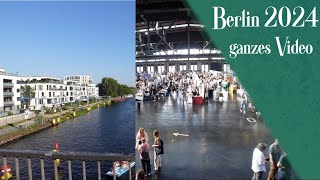 Berlin 2024  ganzes Video [upl. by Rramed526]