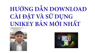 Hướng dẫn download cài đặt và sử dụng unikey bản mới nhất unikey 42 RC [upl. by Corine]