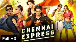 Chennai Express Full Movie 4k  Shah Rukh Khan  Deepika Padukone  Nikitin Dheer  Review amp Facts [upl. by Kerrison]