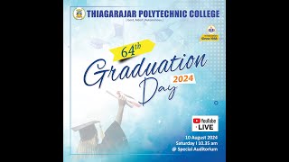 Live  64th Graduation Day 2024  Thiagarajar Polytechnic College [upl. by Vernier]