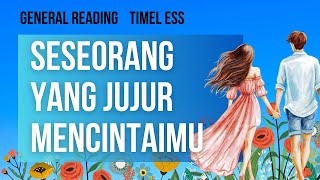 💗✨SESEORANG YANG JUJUR MENCINTAIMU 💖✨generalreading tarotindonesia [upl. by Adlesirg]