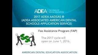 2017 ADEA AADSAS Fee Assistance Program FAP [upl. by Wiles]