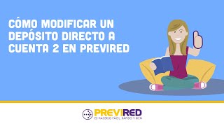 Cómo Modificar un Depósito Directo a Cuenta 2 en PREVIRED [upl. by Soigroeg]