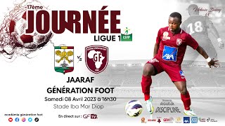 Suivez le match ASC Jaraaf vs Génération Foot 17ème journée ligue 1 Saison 20222023 [upl. by Eryn]