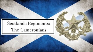 Scotlands Regiments The Cameronians The Scottish Rifles [upl. by Liuka410]