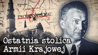 Gdy Częstochowa była stolicą Ostatnie chwile Polskiego Państwa Podziemnego [upl. by Dal]