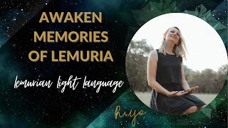 Lemurian Activation  Awaken Memories of Lemuria  Light Language by Riya Loveguard [upl. by Fendig]